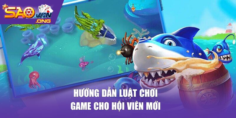 Hướng dẫn luật chơi game cho hội viên mới